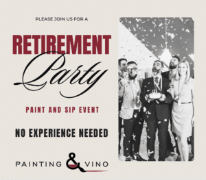Retirement Party paint and sip