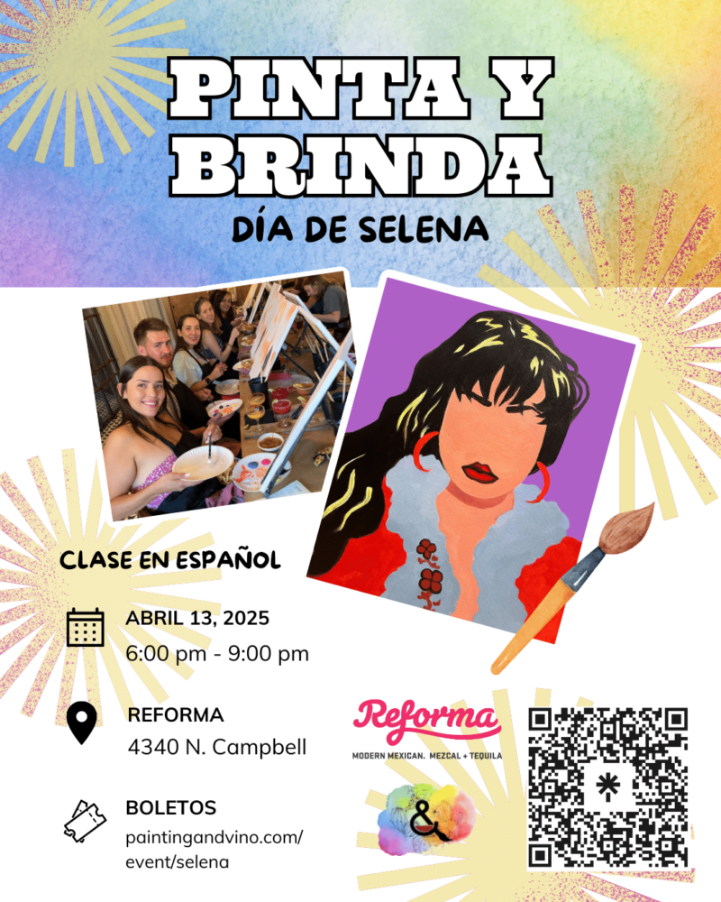 ¡Ven para disfrutar de margaritas, arte y diversión en el interior de Reforma Modern Mexican! ¡Ven para pintar, socializar, y celebrar el Día de Selena!