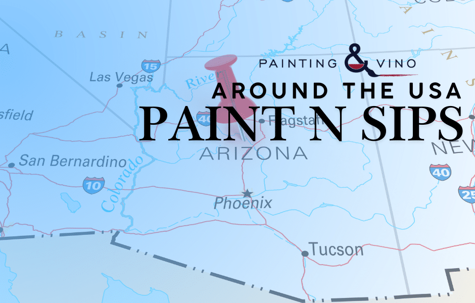 Around the USA with Painting and Vino: Desert Dreams and Creative Scenes